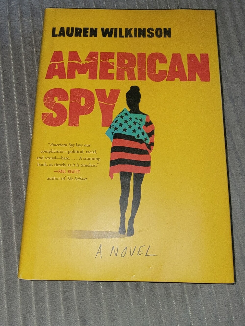 American Spy : A Novel by Lauren Wilkinson (2019, Hardcover)